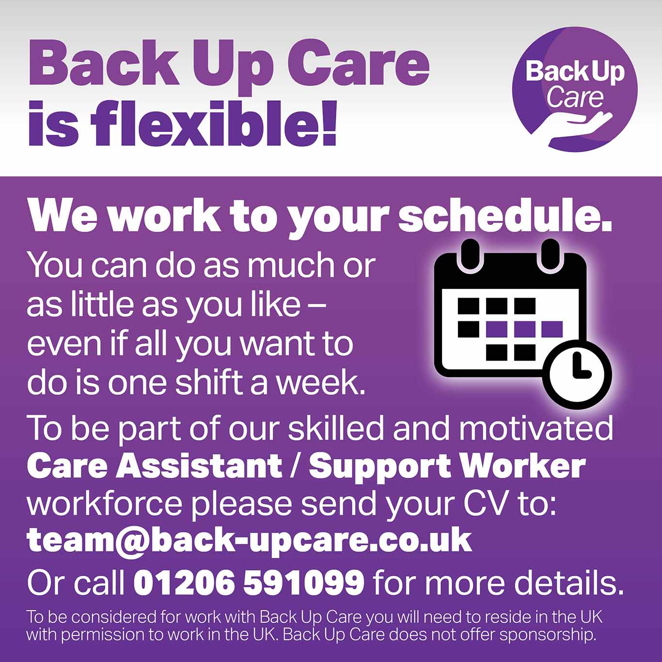 BACK UP CARE - Flexible to what you want to do